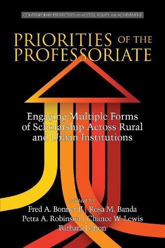 Cover image for Priorities of the Professoriate: Engaging Multiple Forms of Scholarship Across Rural and Urban Institutions