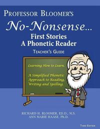 Cover image for Professor Bloomer's No-Nonsense First Phonetic Reader: Teacher's Guide