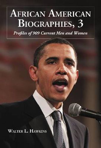 Cover image for African American Biographies v. 3; Profiles of 631 Current Men and Women
