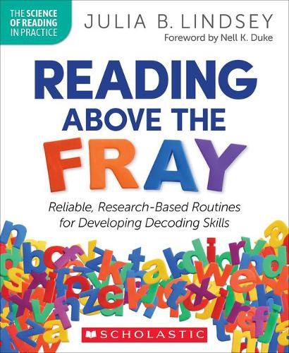 Cover image for Reading Above the Fray: Reliable, Research-Based Routines for Developing Decoding Skills