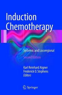 Cover image for Induction Chemotherapy: Systemic and Locoregional