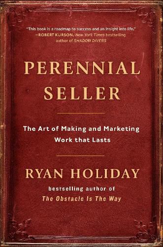 Cover image for Perennial Seller: The Art of Making and Marketing Work that Lasts