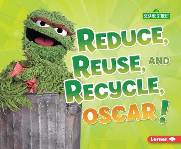 Reduce, Reuse, and Recycle, Oscar!