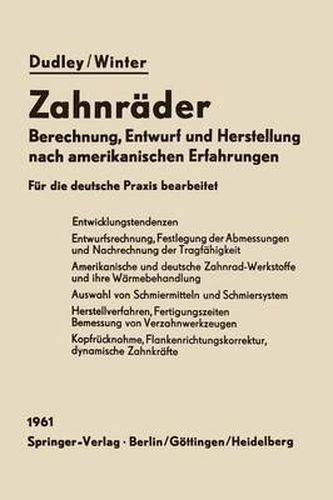 Cover image for Zahnrader: Berechnung, Entwurf und Herstellung nach amerikanischen Erfahrungen