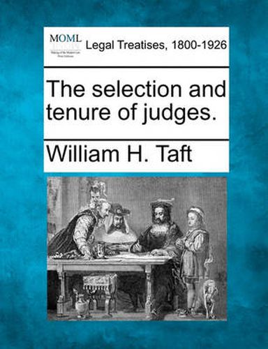 The Selection and Tenure of Judges.