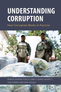Cover image for Understanding Corruption: How Corruption Works in Practice