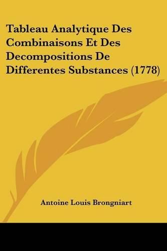 Cover image for Tableau Analytique Des Combinaisons Et Des Decompositions de Differentes Substances (1778)