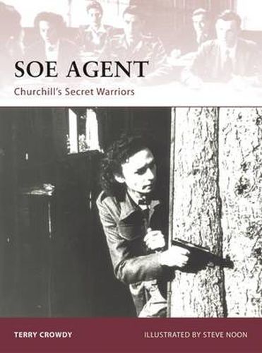 Cover image for SOE Agent: Churchill's Secret Warriors