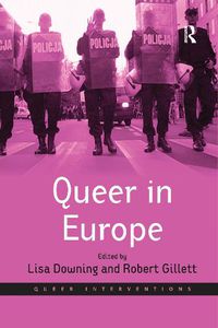 Cover image for Queer in Europe: Contemporary Case Studies