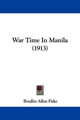 War Time in Manila (1913)