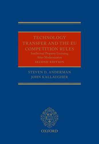 Cover image for Technology Transfer and the New EU Competition Rules: Intellectual Property Licensing After Modernisation