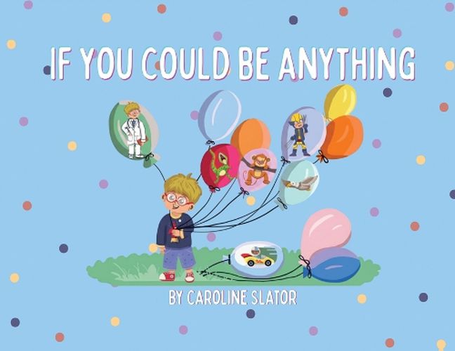 Cover image for If You Could Be Anything
