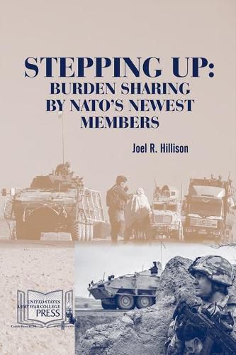 Stepping Up: Burden Sharing by NATO's Newest Members