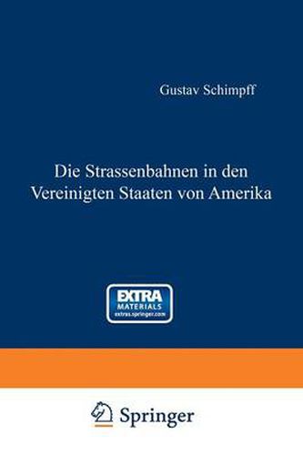 Cover image for Die Strassenbahnen in Den Vereinigten Staaten Von Amerika