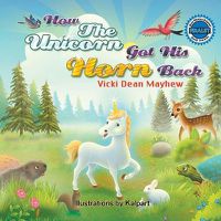 Cover image for How the Unicorn Got His Horn Back