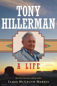 Cover image for Tony Hillerman: A Life