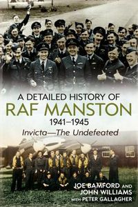 Cover image for A Detailed History of RAF Manston 1941-1945