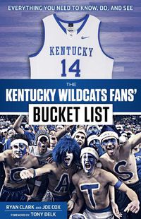 Cover image for The Kentucky Wildcats Fans' Bucket List