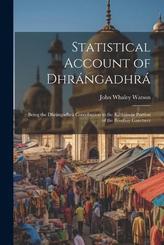 Cover image for Statistical Account of Dhrangadhra