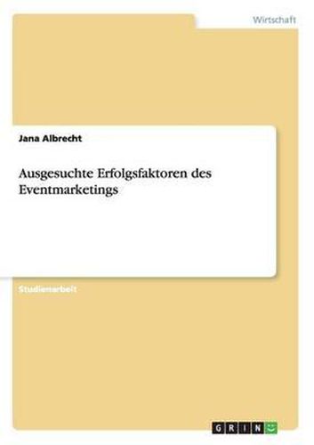 Cover image for Ausgesuchte Erfolgsfaktoren Des Eventmarketings