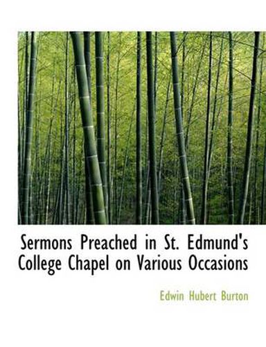 Cover image for Sermons Preached in St. Edmund's College Chapel on Various Occasions