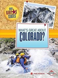 Cover image for What's Great about Colorado?