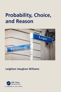 Cover image for Probability, Choice, and Reason