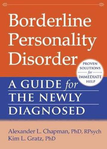 Cover image for Borderline Personality Disorder: A Guide for the Newly Diagnosed