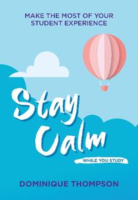 Cover image for Stay Calm While You Study