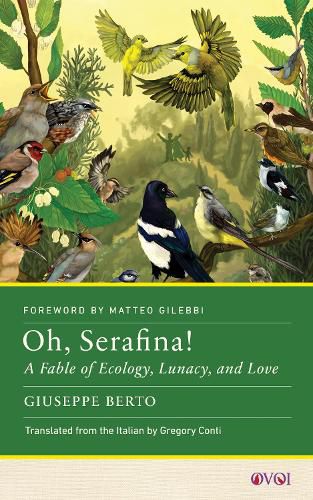 Cover image for Oh, Serafina!: A Fable of Ecology, Lunacy, and Love