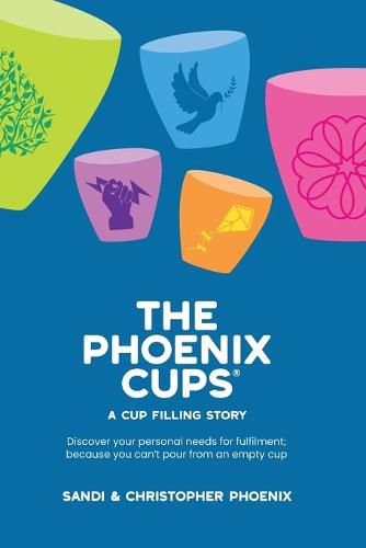 Cover image for The Phoenix Cups: A Cup filling story