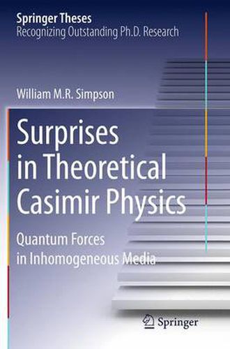 Cover image for Surprises in Theoretical Casimir Physics: Quantum Forces in Inhomogeneous Media