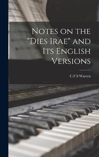 Cover image for Notes on the Dies Irae and Its English Versions