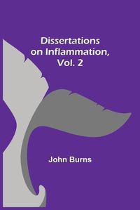 Cover image for Dissertations on Inflammation, Vol. 2