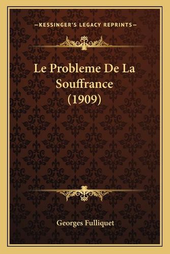 Cover image for Le Probleme de La Souffrance (1909)