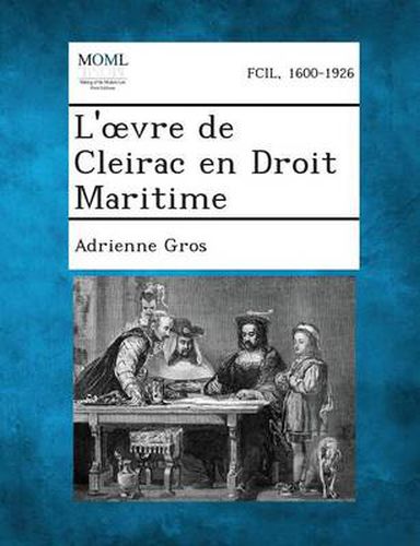 Cover image for L' Vre de Cleirac En Droit Maritime