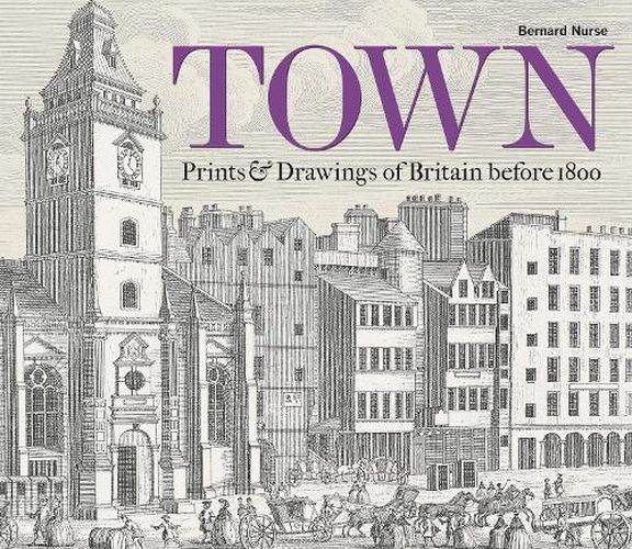 Cover image for Town: Prints and Drawings of Britain Before 1800