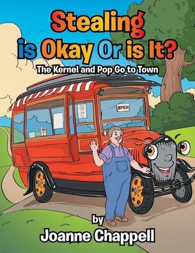 Cover image for Stealing Is Okay or Is It?: The Kernel and Pop Go to Town