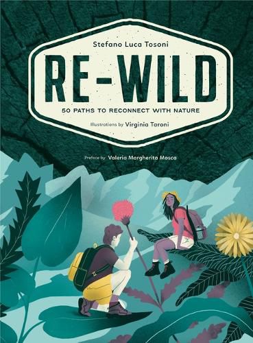 Cover image for Re-Wild: 50 Paths to Reconnect with Nature