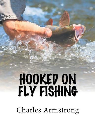 Cover image for Hooked on Fly Fishing