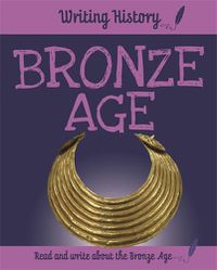 Cover image for Writing History: Bronze Age
