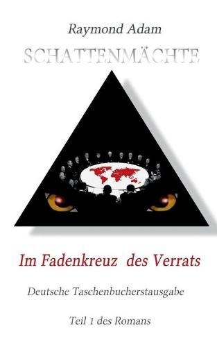 Cover image for Im Fadenkreuz des Verrats: Schattenmachte 1. Buch