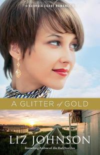 Cover image for Glitter of Gold, A