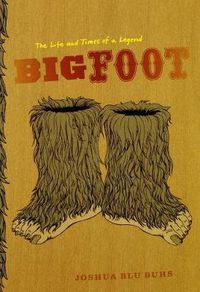 Cover image for Bigfoot: The Life and Times of a Legend