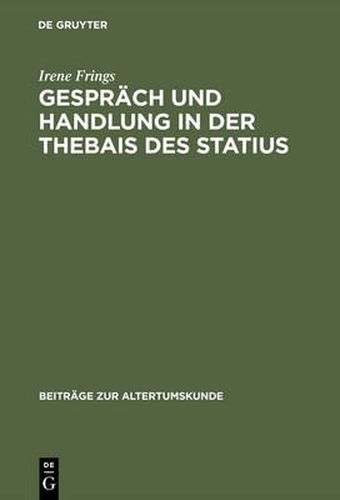 Cover image for Gesprach Und Handlung in Der Thebais Des Statius