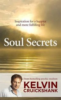 Cover image for Soul Secrets: Inspiration for a happier and more fulfilling life