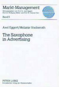 Cover image for The Saxophone in Advertising