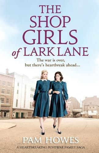 Cover image for The Shop Girls of Lark Lane: A Heartbreaking Post-War Family Saga