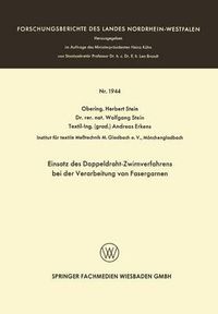 Cover image for Einsatz Des Doppeldraht-Zwirnverfahrens Bei Der Verarbeitung Von Fasergarnen