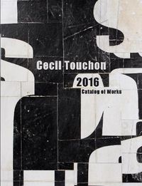 Cover image for Cecil Touchon - 2016 Catalog of Works